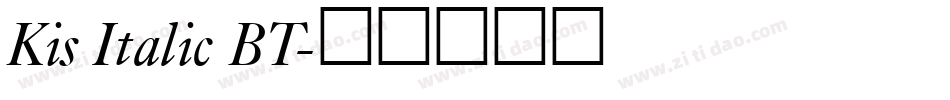 Kis Italic BT字体转换